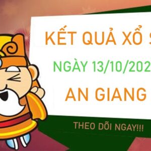 Soi cầu XSAG 13/10/2022 chốt bạch thủ lô VIP An Giang