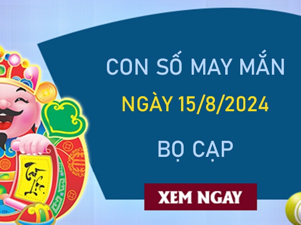 Con số may mắn Bọ Cạp 15/8/2024 xin số ông Địa