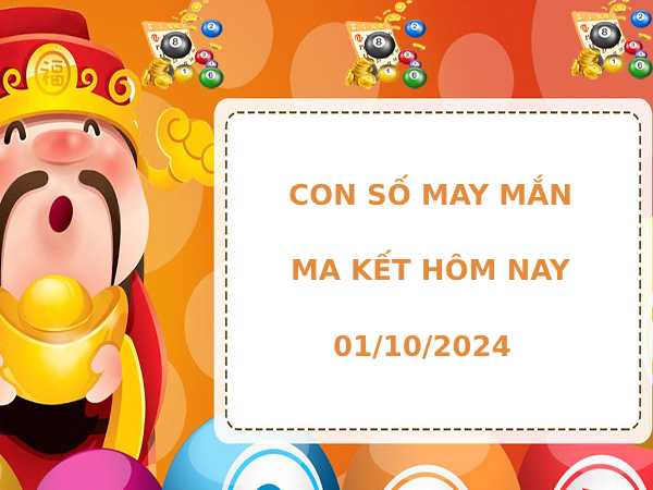 Con số may mắn cung Ma Kết ngày 1/10/2024 hôm nay dễ trúng