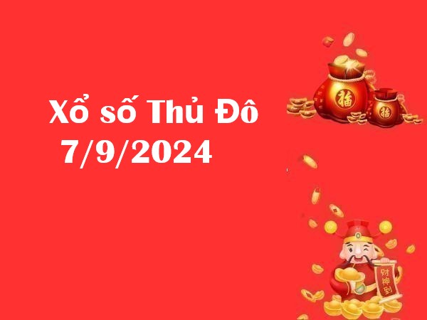 Xổ số Thủ Đô 7/9/2024 – Phân tích số may mắn cho thứ 7 hôm nay!