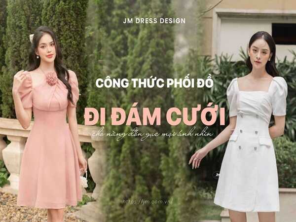 Đi đám cưới nên mặc gì nữ để vừa đẹp vừa phù hợp?